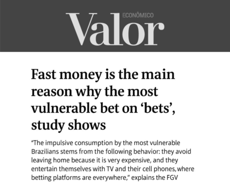 Valor Econômico - Dinheiro rápido é principal motivo para mais vulneráveis apostarem em 'bets'
